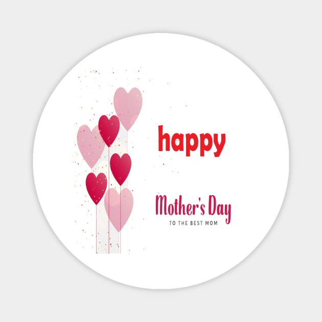 happy mothers day Magnet by hamzaben